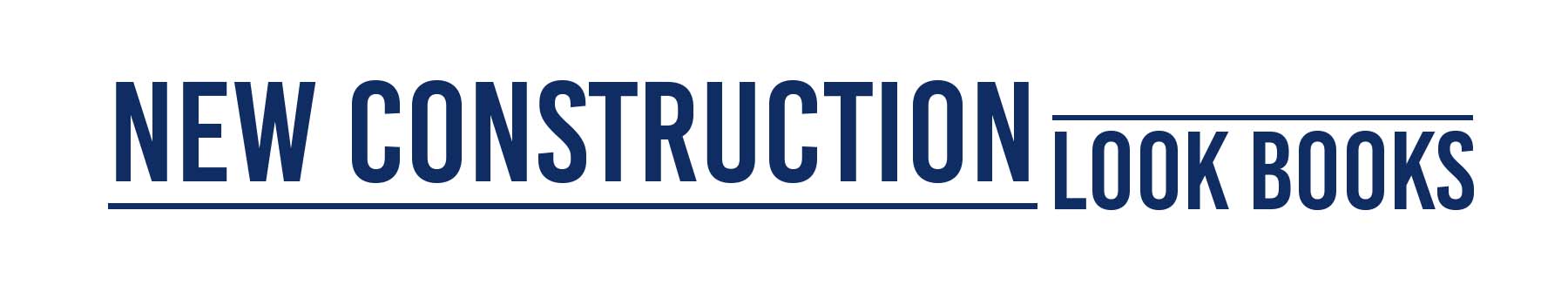 New Construction Look Book